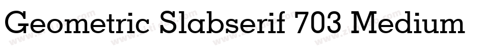 Geometric Slabserif 703 Medium BT字体转换